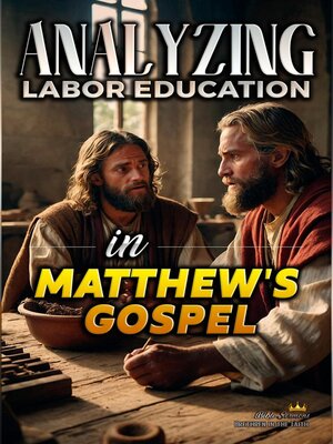 cover image of Analyzing Labor Education in Matthew's Gospel